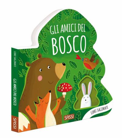 Gli amici del bosco. Libri sagomati