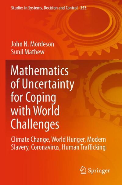 Mathematics of Uncertainty for Coping with World Challenges