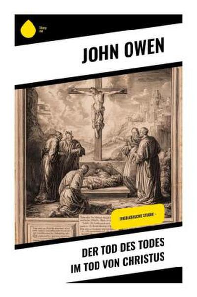 Der Tod des Todes im Tod von Christus