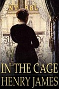 In The Cage - Henry James