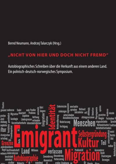 ’Nicht von hier und doch nicht fremd’