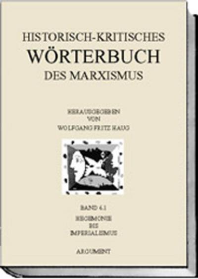 Historisch-kritisches Wörterbuch des Marxismus - Wolfgang F. (Hg.) Haug