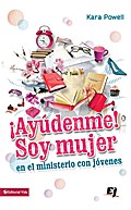 ¡Ayúdenme! Soy mujer en el ministerio juvenil