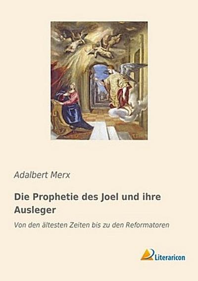 Die Prophetie des Joel und ihre Ausleger