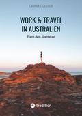 Work & Travel in Australien von Carina Coester | Ebook