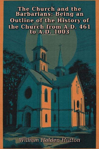 The Church and the Barbarians