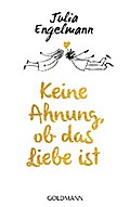 Keine Ahnung, ob das Liebe ist