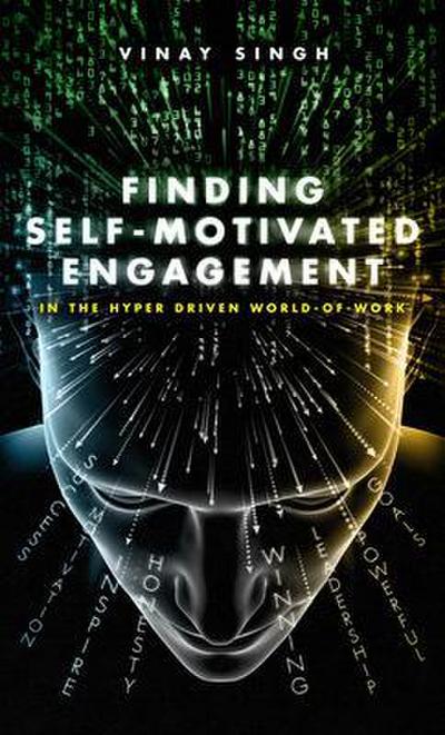 Finding Self Motivated Engagement