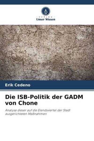 Die ISB-Politik der GADM von Chone