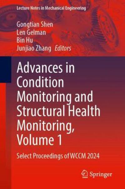 Advances in Condition Monitoring and Structural Health Monitoring, Volume 1