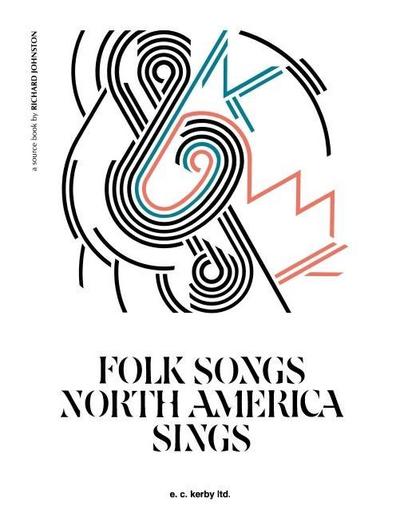 Folk Songs North America Sings: Voice and Piano