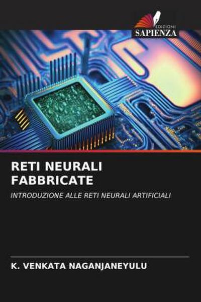 RETI NEURALI FABBRICATE