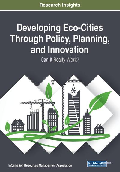 Developing Eco-Cities Through Policy, Planning, and Innovation