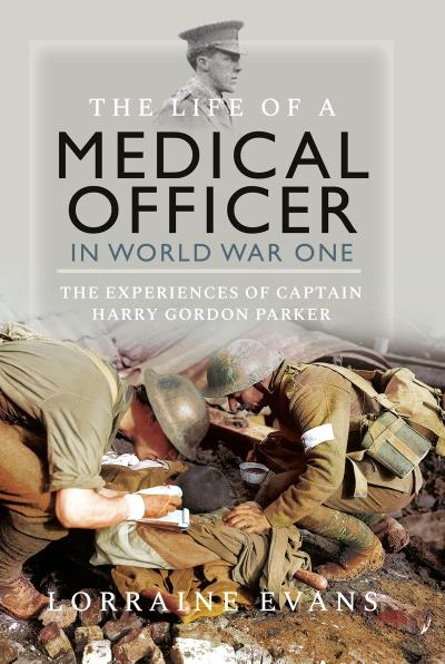 Life of a Medical Officer in WWI