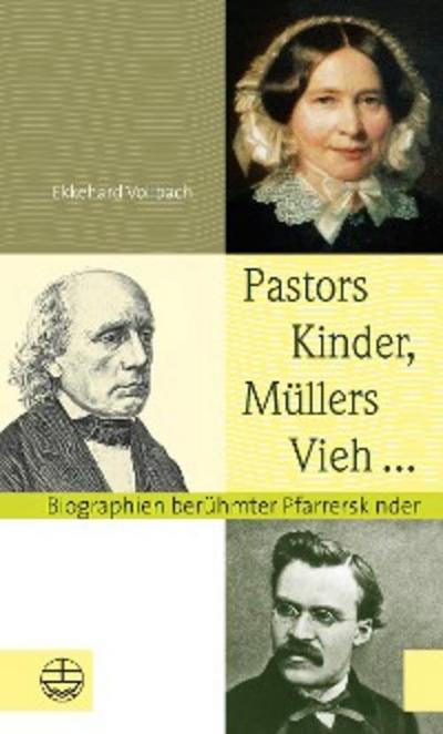 Pastors Kinder, Müllers Vieh ...