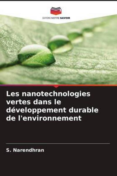 Les nanotechnologies vertes dans le développement durable de l’environnement