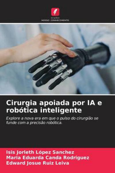 Cirurgia apoiada por IA e robótica inteligente