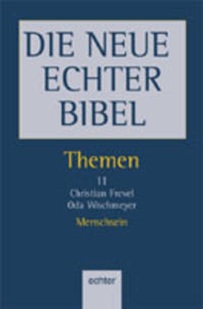 Menschsein - Perspektiven des Alten und Neuen Testaments