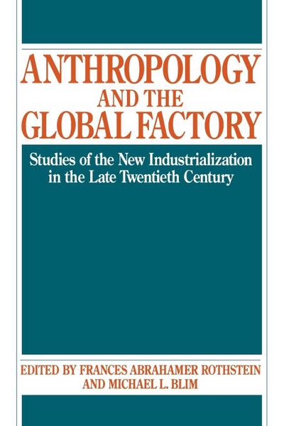 Anthropology and the Global Factory