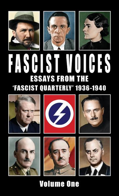 Fascist Voices: Essays from the ’fascist Quarterly’ 1936-1940 - Vol 1