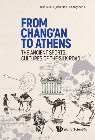 From Chang’an To Athens: The Ancient Sports Cultures Of The Silk Road