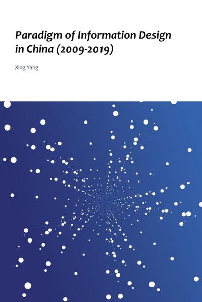 Paradigm of Information Design in China (2009-2019)