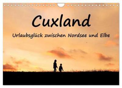 Cuxland, Urlaubsglück zwischen Nordsee und Elbe (Wandkalender 2026 DIN A4 quer), CALVENDO Monatskalender