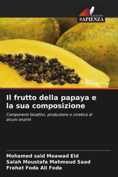 Il frutto della papaya e la sua composizione