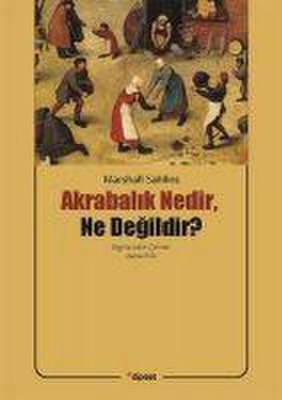Akrabalik Nedir, Ne Degildir