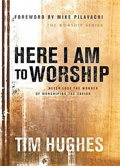 Here I Am to Worship