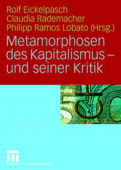 Metamorphosen des Kapitalismus - und seiner Kritik