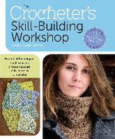 The Crocheter’s Skill-Building Handbook