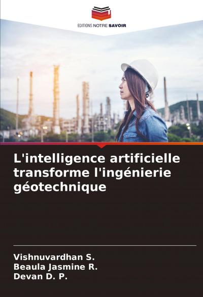 L’intelligence artificielle transforme l’ingénierie géotechnique