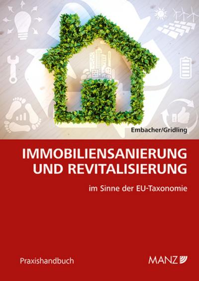 Immobiliensanierung und Revitalisierung - im Sinne der EU-Taxonomieverordnung