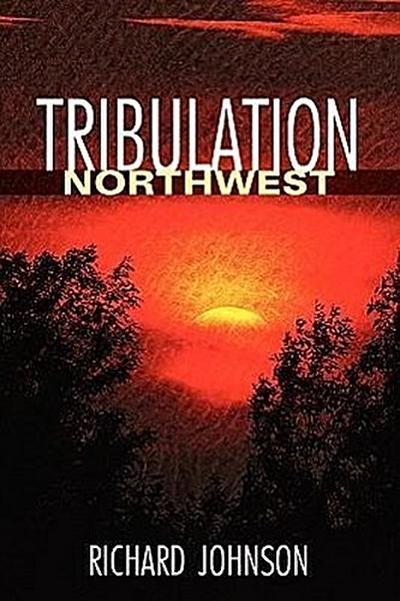 Tribulation Northwest