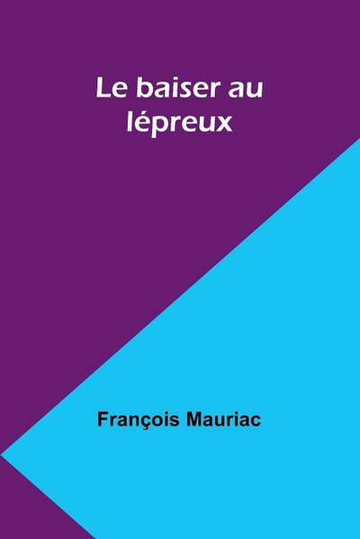 Le baiser au lépreux