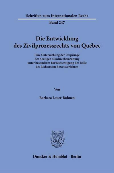 Die Entwicklung des Zivilprozessrechts von Québec