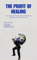 The Profit of Healing