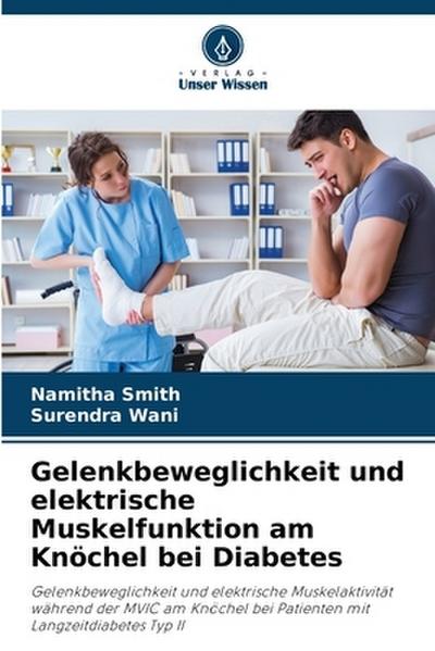 Gelenkbeweglichkeit und elektrische Muskelfunktion am Knöchel bei Diabetes