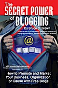 The Secret Power of Blogging