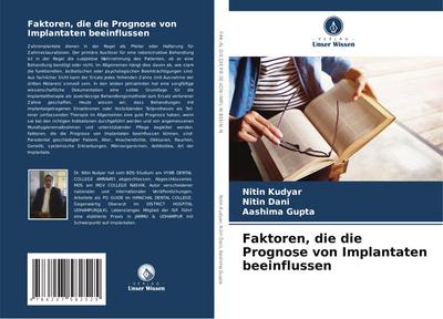 Faktoren, die die Prognose von Implantaten beeinflussen