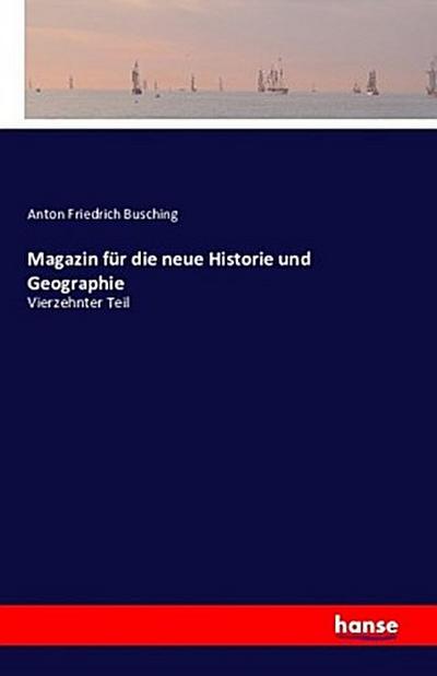Magazin für die neue Historie und Geographie