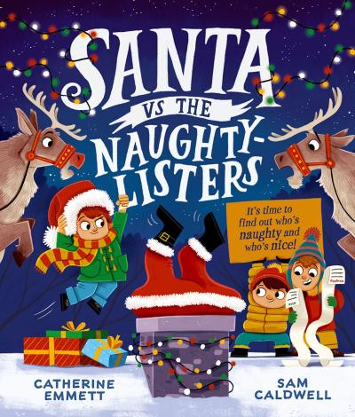 Santa vs the Naughty-Listers: Can three mischievous brothers outsmart Santa this Christmas?