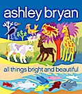 All Things Bright and Beautiful