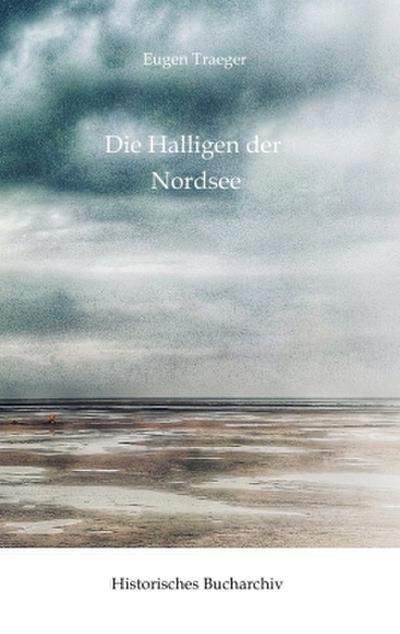 Die Halligen der Nordsee