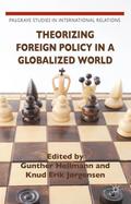 Theorizing Foreign Policy in a Globalized World