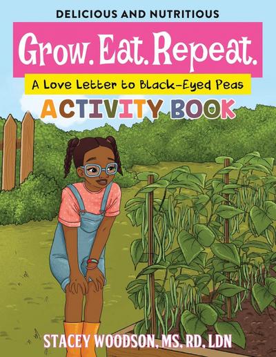 Grow. Eat. Repeat.  A Love Letter to Black-Eyed Peas Activity Book