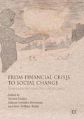 From Financial Crisis to Social Change