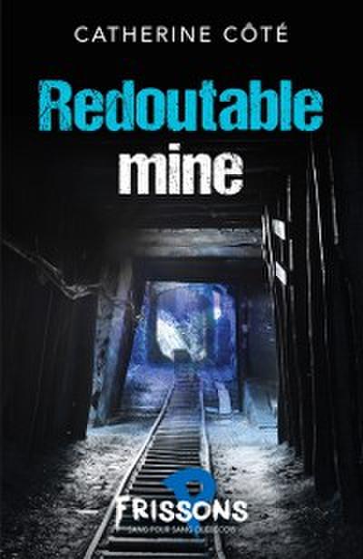 Redoutable mine