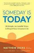 Someday Is Today